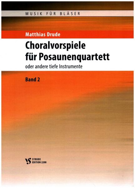 Choralvorspiele Band 2 für 4 Posaunen (Bassinstrumente)