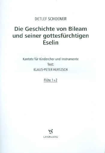 Die Geschichte von Bileam und seiner gottesfürchtigen Eselin für Kinderchor und Instrumente