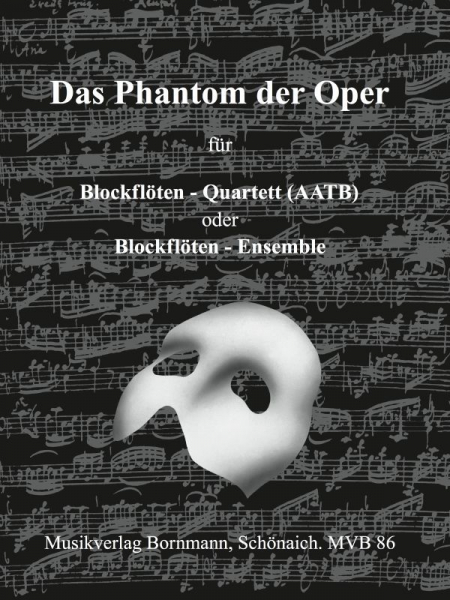 Das Phantom der Oper für 4 Blockflöten (AATB)