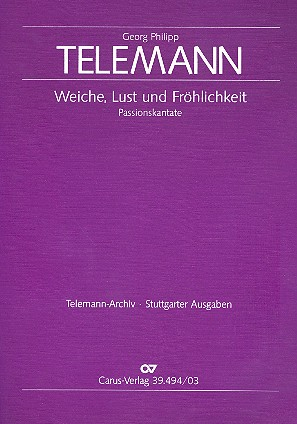Weiche Lust und Fröhlichkeit TVWV1:1536 für hohe Singstimme, Viola, Oboe, 2 Violinen und Bc