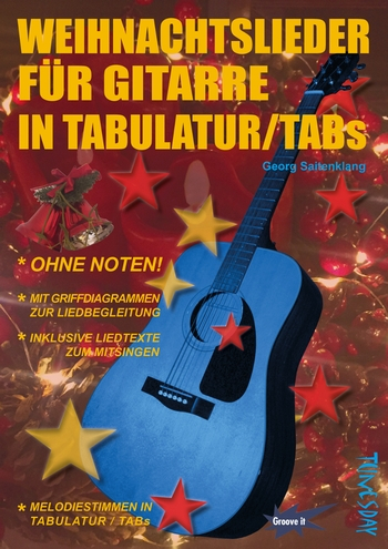 Weihnachtslieder: für Gitarre in Tabulatur (mit Texten und Akkorden)