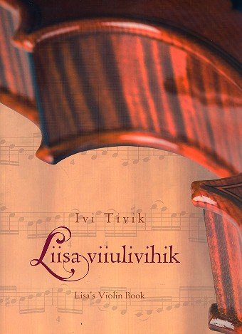 Lisa&#039;s Violin Book : for violin (est/en)