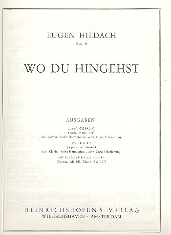 Wo du hingehst op.8 Duett Sopran und Bariton mit Klavier- oder Harmonium-