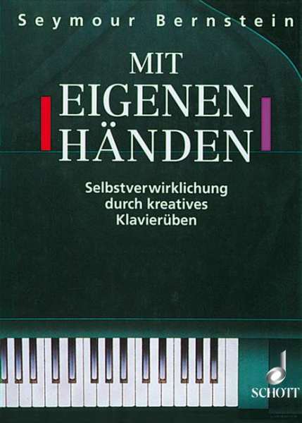 Mit eigenen Händen Selbstverwirklichung durch kreatives Klavierüben