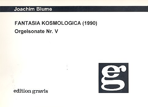 Fantasia kosmologica Sonate Nr.5 für Orgel