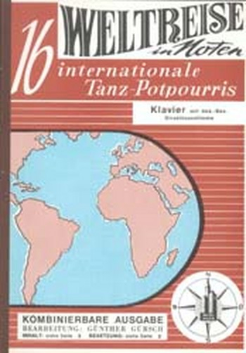 Weltreise in Noten - 16 internationale Tanzpotpourris für Orchester