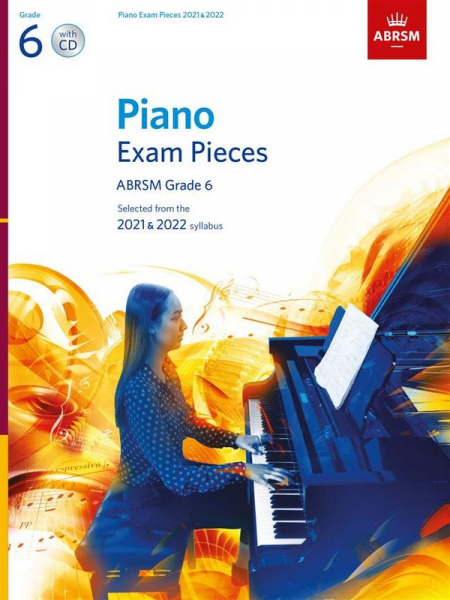 Selected Piano Exam Pieces 2021-2022 Grade 6 (+CD)