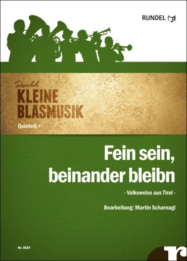 Quintett für Blechbläser Fein sein, beinander bleibn