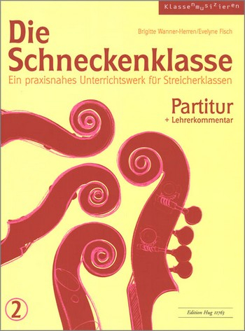 Die Schneckenklasse Band 2 für Streicherklasse (Streichorchester)