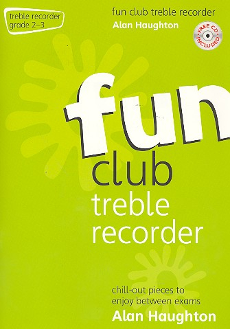Fun club treble recorder (+CD) chill-out pieces for recorder and piano Grade 2-3
