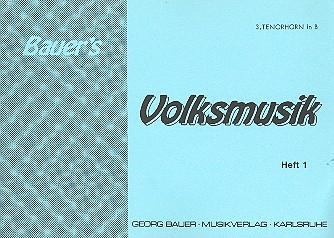Bauers Volksmusik Band 1: für Blasorchester