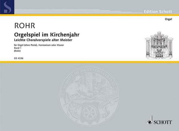 Orgelspiel im Kirchenjahr Band 1 für Orgel, Harmonium oder Klavier