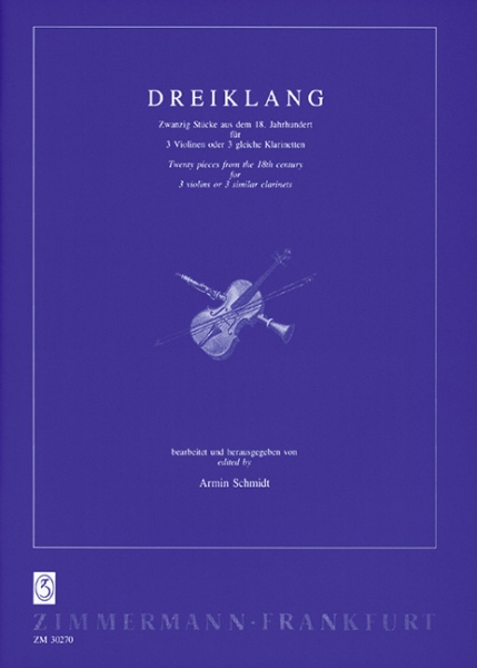 Dreiklang 20 Stücke aus dem 18. Jahrhundert für 3 Violinen (Klarinetten)