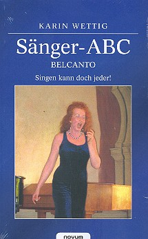 Sänger-ABC - Belcanto - Singen kann doch jeder