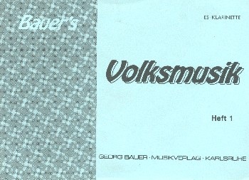 Bauers Volksmusik Band 1: für Blasorchester