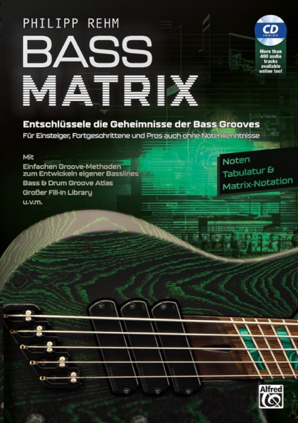 Bass Matrix (+CD+Online-Audio) Entschlüssele die Geheimnisse der Bass Grooves