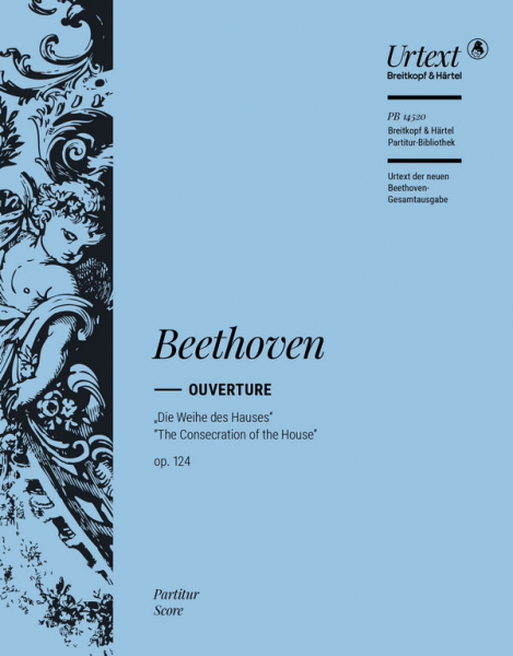 &quot;Die Weihe des Hauses&quot; op.124 - Ouvertuere für Orchester