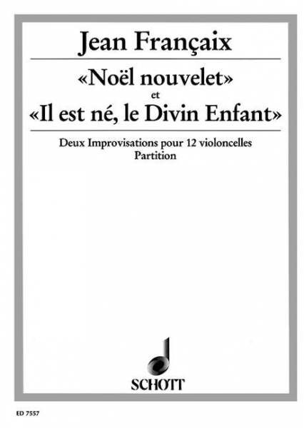 «Noël nouvelet» et «Il est né, le Divin Enfant» für 12 Violoncelli