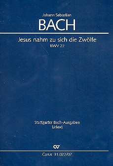 Jesus nahm zu sich die Zwölfe Kantate Nr.22 BWV22