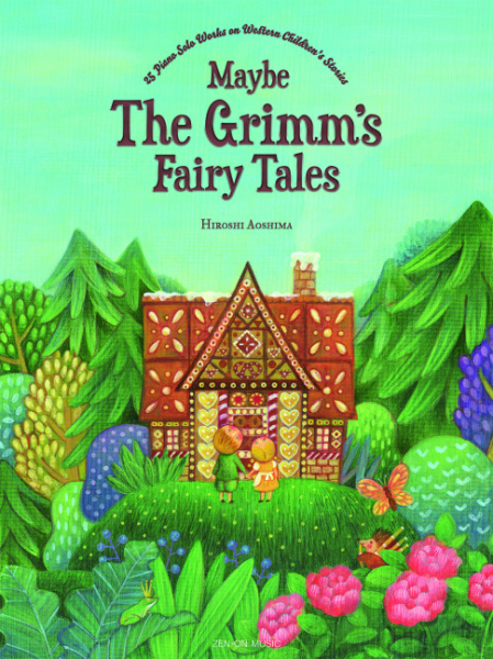 Maybe the Grimm&#039;s Fairy Tales - 25 piano solo works on Western Children&#039;s Stories für Klavierfor pia