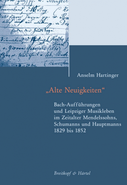 Alte Neuigkeiten (+CD-ROM) Bach-Aufführungen und Leipziger Musikleben im Zeitalter Mendelssohns, Sch