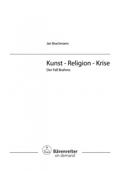 Kunst-Religion-Krise Der Fall Brahms