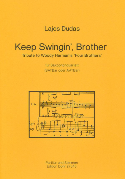 Keep Swingin&#039; Brother für 4 Saxophone (SATBar/AATBar)