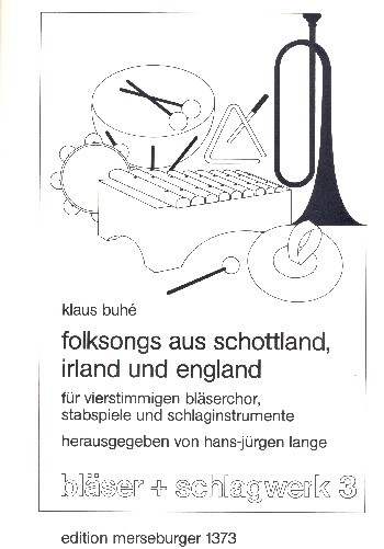 Folksongs aus Schottland und England für 4stg. Bläserchor