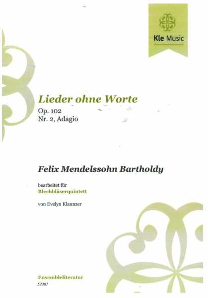 Lieder ohne Worte Nr.2 op.102 - Adagio für 2 Trompeten, Horn, Posaune und Bassposaune