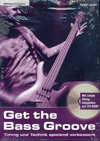 Get the Bass Groove (+CD-ROM): für E-Bass/Tabulatur