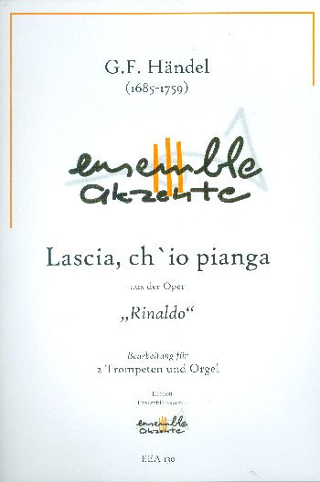 Lascia, ch&#039;io pianga für 2 Trompeten und Orgel