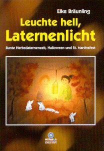 Herbstlaternenlieder Leuchte hell Laternenlicht Bunte