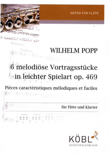 6 melodiöse Vortragsstücke in leichter Spielart op.469 für Flöte und Klavier