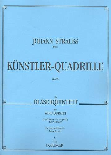 Künstler-Quadrille op.201 für Flöte, Oboe, Klarinette, Horn in F