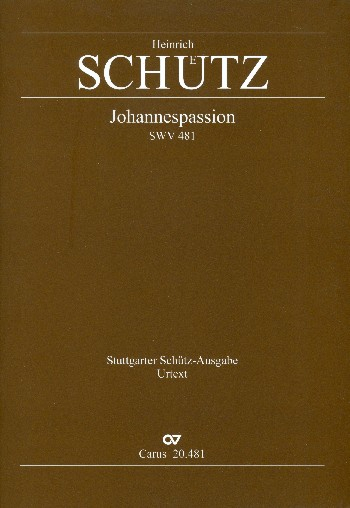 Johannespassion SWV481 für Soli, Chor und Orchester