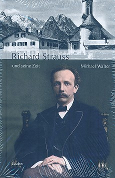 Richard Strauss und seine Zeit