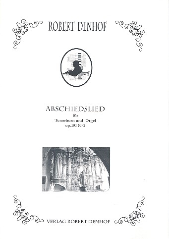 Abschiedslied op.191,2 für Tenorhorn und Orgel