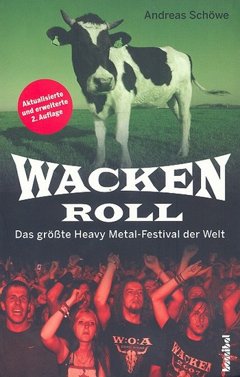 Wacken Roll Das größte Heavy Metal-Festival der Welt