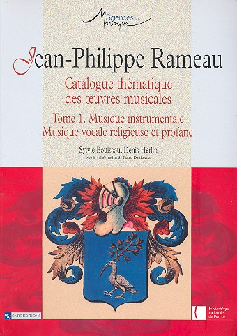 Jean-Philippe Rameau catalogue thématique des oeuvres musicales vol.1