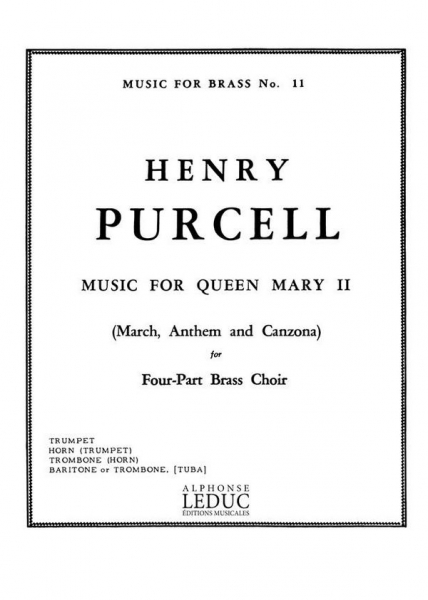 Music for Queen Mary II for brass chorus (trp, horn, trb, tuba)