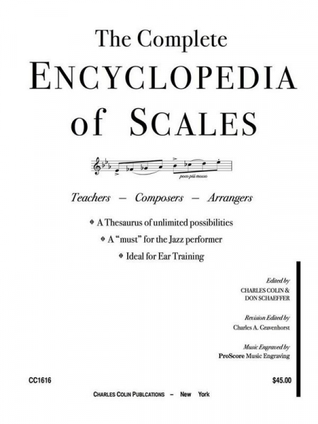 The complete encyclopedia of scales for teachers, composers and arrang