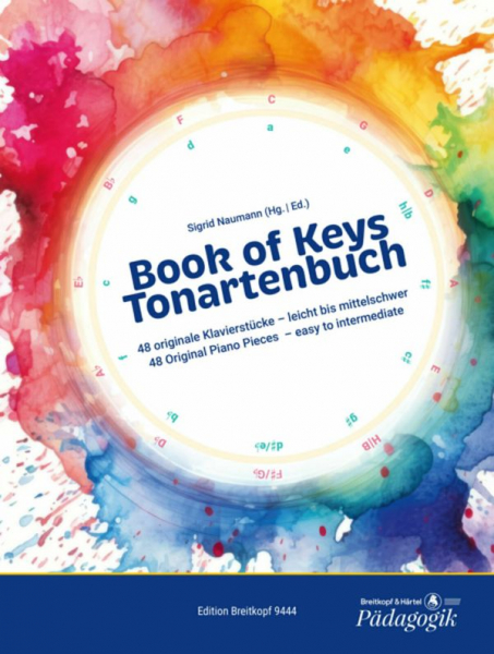 Book of Keys (Tonartenbuch) : 48 originale Klavierstücke leicht bis mittelschwer