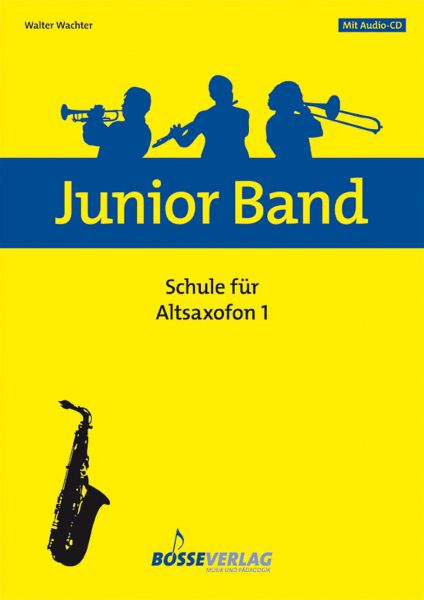 Schule für Altsaxophon Junior Band - Schule für Altsaxophon 1