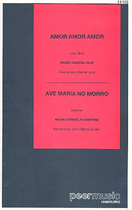 Amor amor amor und Ave Maria no morro: für Salonorchester