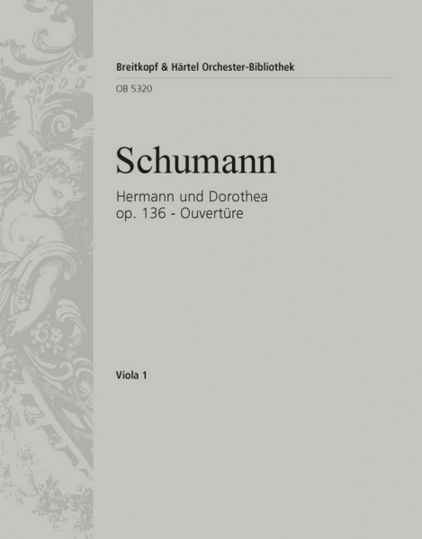 Ouvertüre zu Hermann und Dorothea op.136 für Orchester