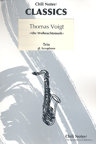 Alte Weihnachtsmusik for 3 saxophones