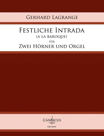 Festliche Intrada a la baroque für 2 Hörner und Orgel