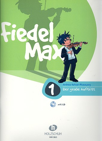 Fiedel-Max Violine Der große Auftritt Band 1 (+CD)