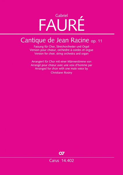 Cantique de Jean Racine op. 11 für gem Chor SMsAB, Streichorchester und Orgel