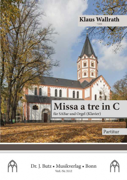 Missa a tre in C für SABar und Orgel (Klavier)
